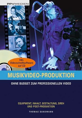 Musikvideo-Produktion: Ohne Budget zum professionellen Video von PPV Medien GmbH